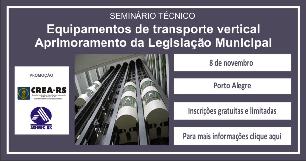 Seminário Legislação Municipal sobre Transporte Vertical