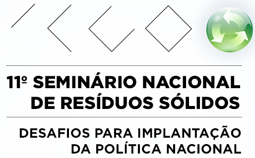 Chamada de Trabalhos Técnicos: XI Seminário Nacional de Resíduos Sólidos