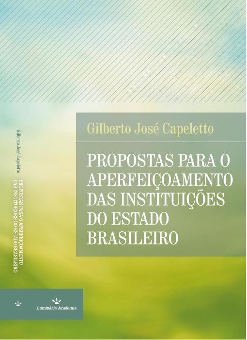 Ex-conselheiro lança livro sobre aperfeiçoamento das instituições do Estado