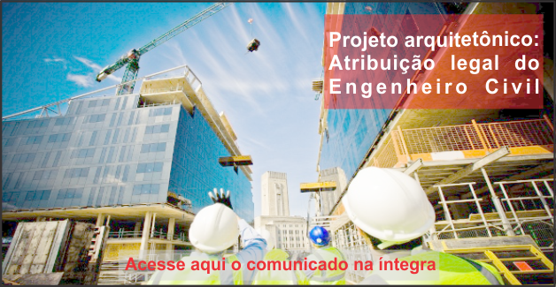 Projeto Arquitetônico: atribuição legal do Engenheiro Civil