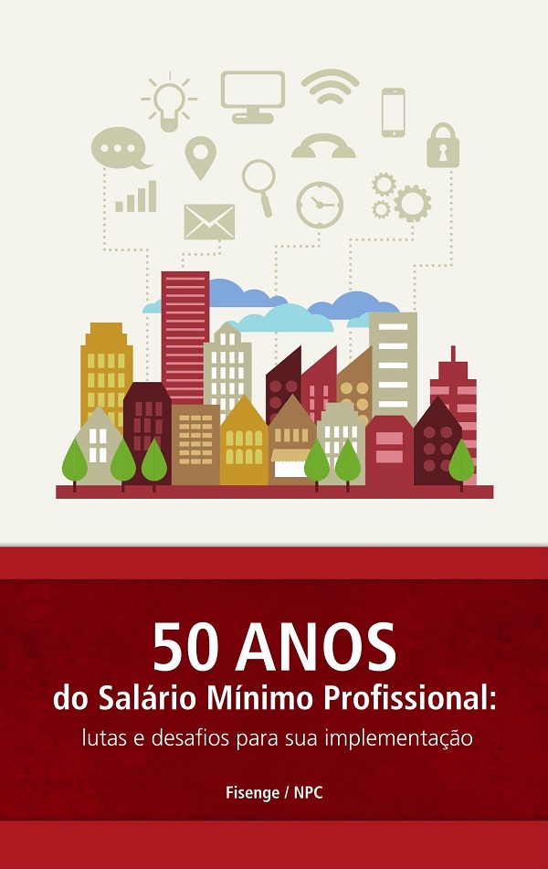Fisenge lança caderno sobre 50 anos do Salário Mínimo Profissional