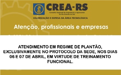 CREA-RS atende em regime de plantão na sede nos dias 6 e 7 de abril
