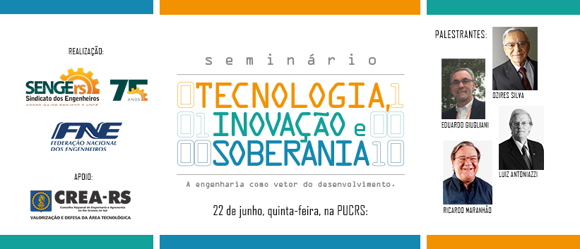 Tecnologia, Inovação e Soberania será tema do Seminário do Senge
