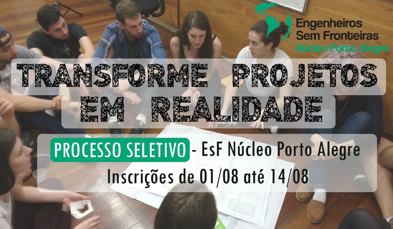 Engenheiros sem Fronteiras Brasil Núcleo POA busca voluntários