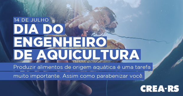 14 de julho: Dia do Engenheiro e da Engenheira de Aquicultura