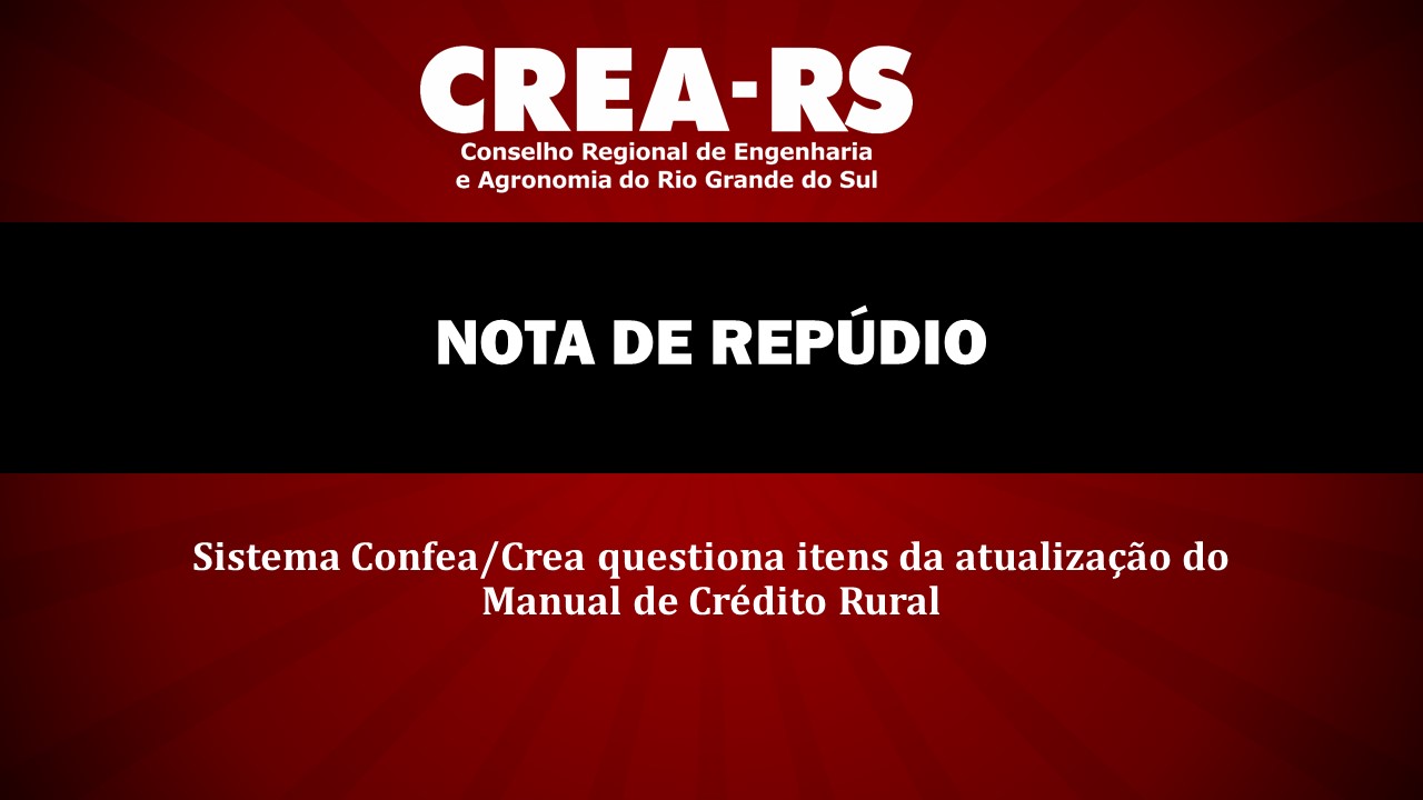 CREA-RS se manifesta contra as mudanças do Crédito Rural