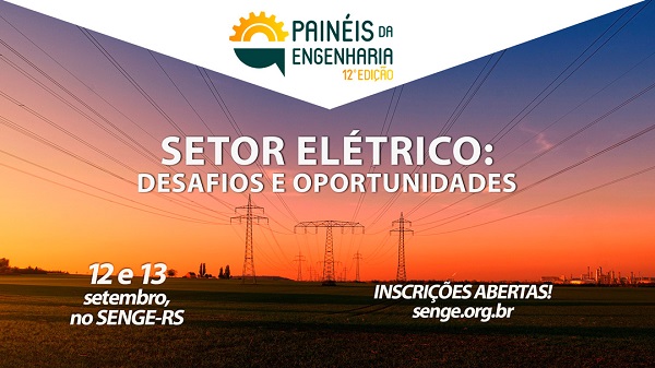 Inscrições abertas para os Painéis da Engenharia, 12ª edição