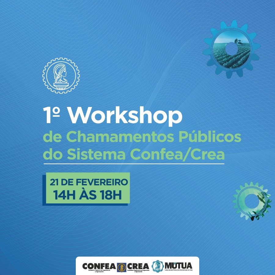 1º Workshop de Chamamentos Públicos do Sistema Confea/Crea