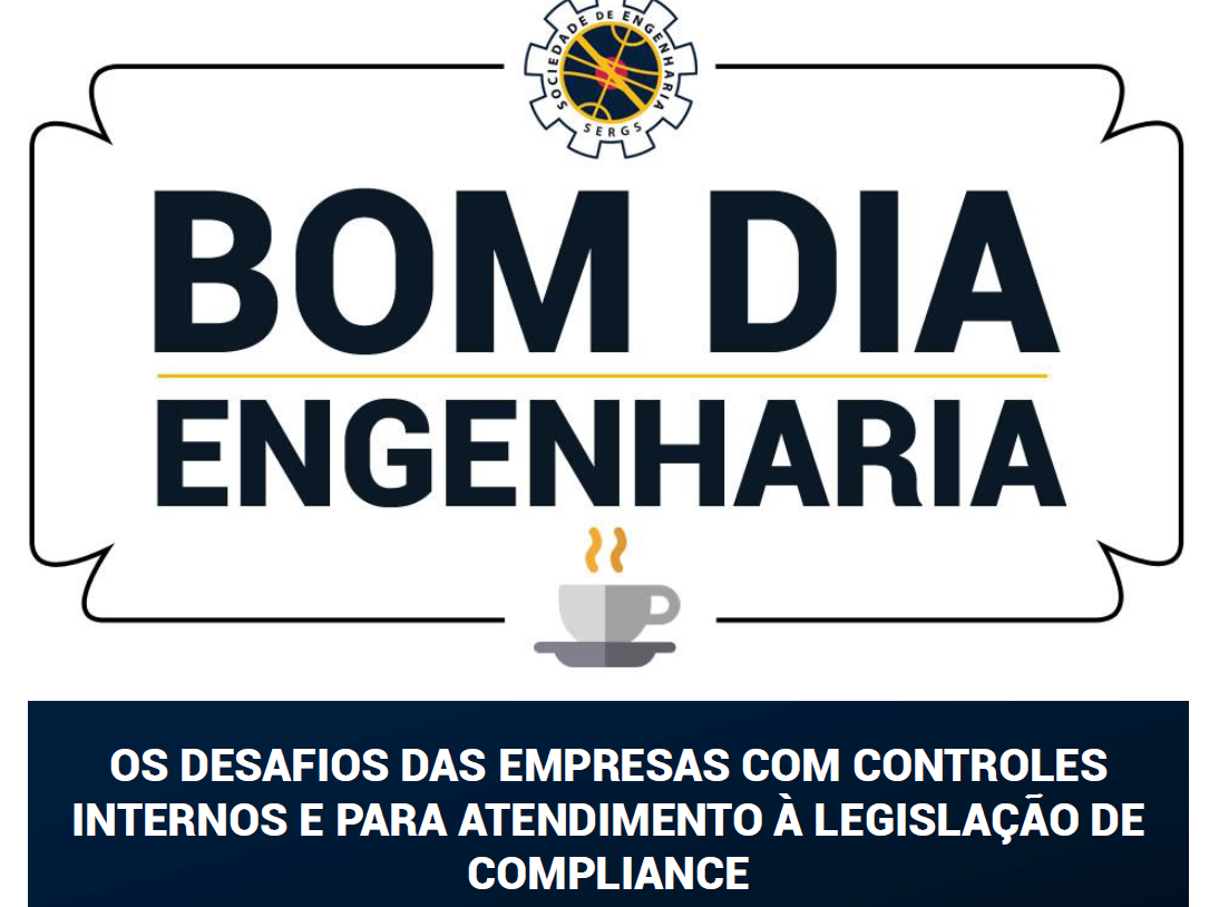 Bom Dia Engenharia da Sergs irá tratar da legislação de Compliance