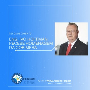 Ex-presidente da Fenemi é homenageado pela Copimera