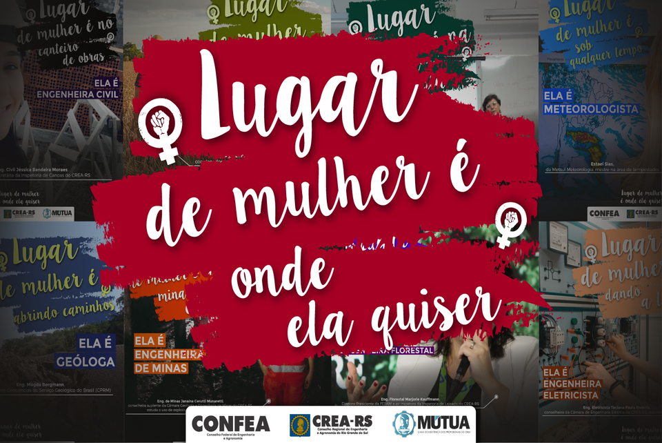 O lugar de mulher é onde ela quiser estar!