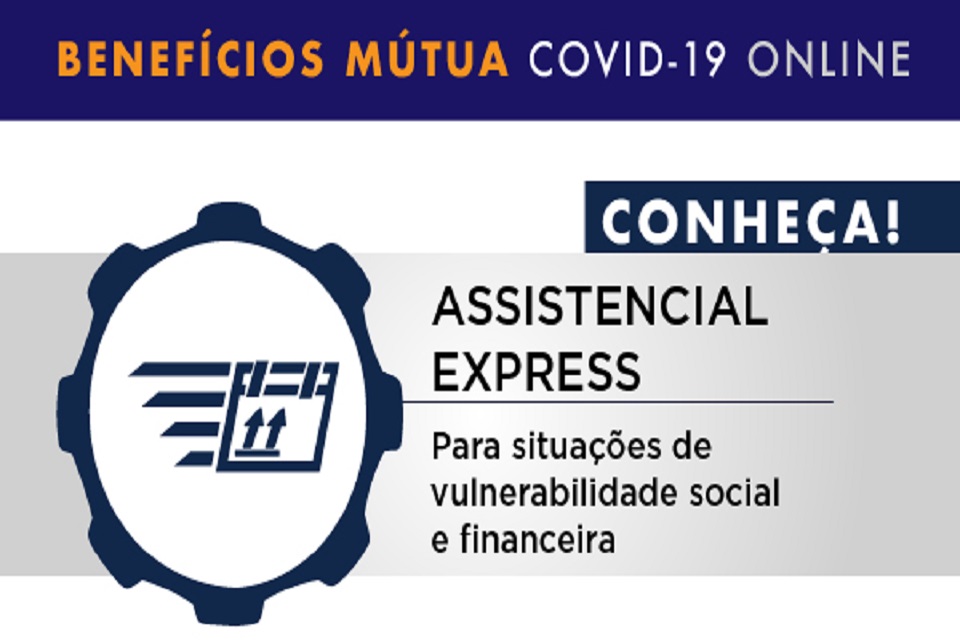 Benefício Assistencial Express: para necessidades urgentes