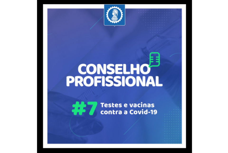 Testes e vacinas em debate no podcast do Confea