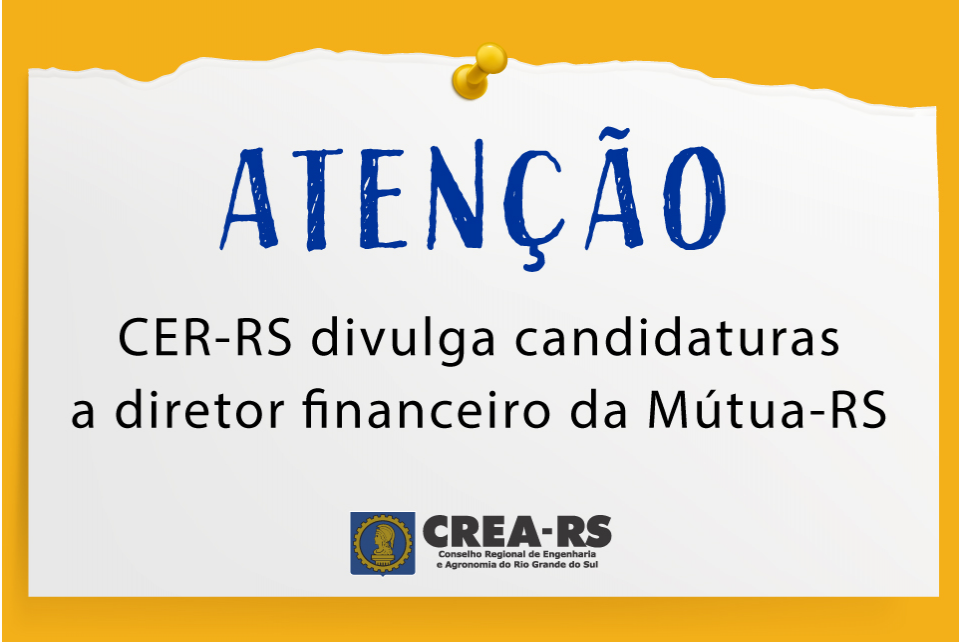 CER-RS divulga edital com registro de candidatura para diretor financeiro da Mútua-RS