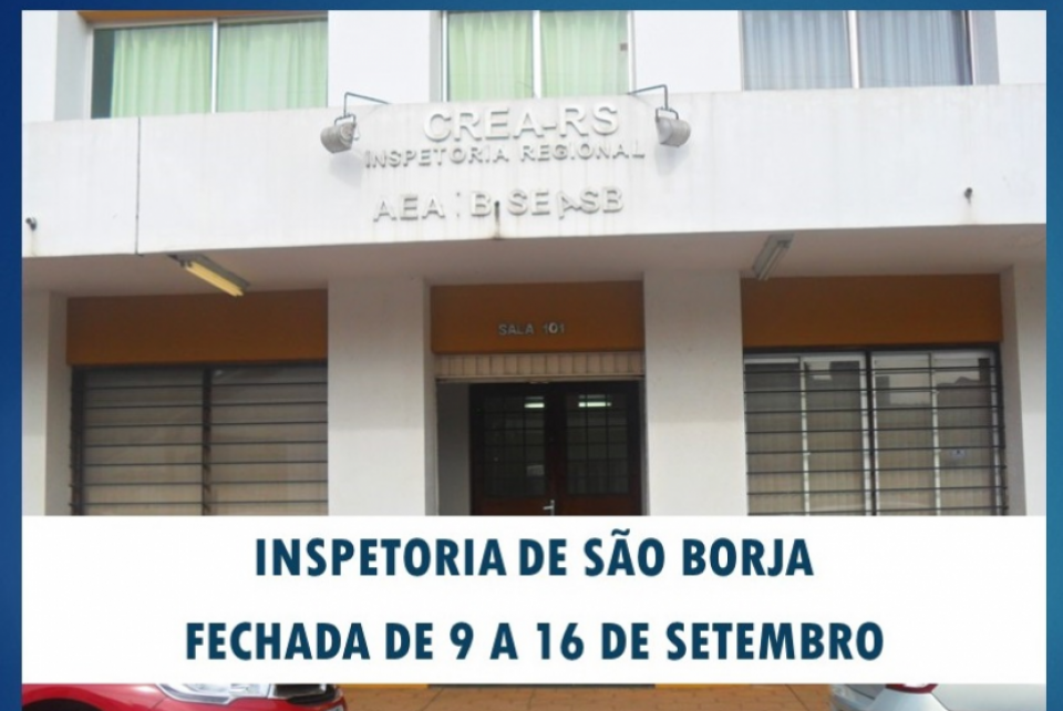 Inspetoria de São Borja está fechada até 16 setembro