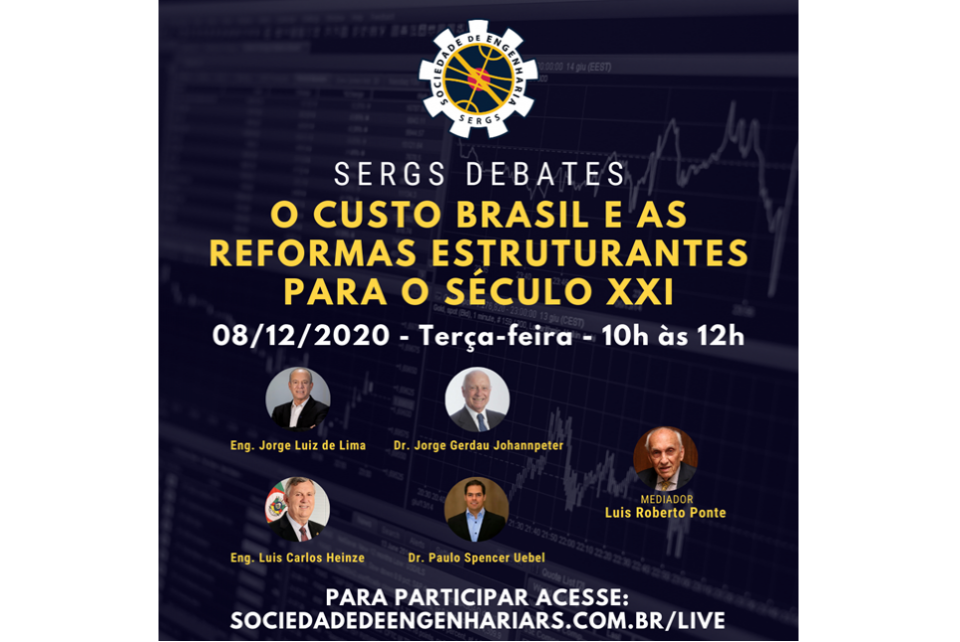 O Custo Brasil e as reformas estruturantes para o séc. XXI é tema do Sergs Debates