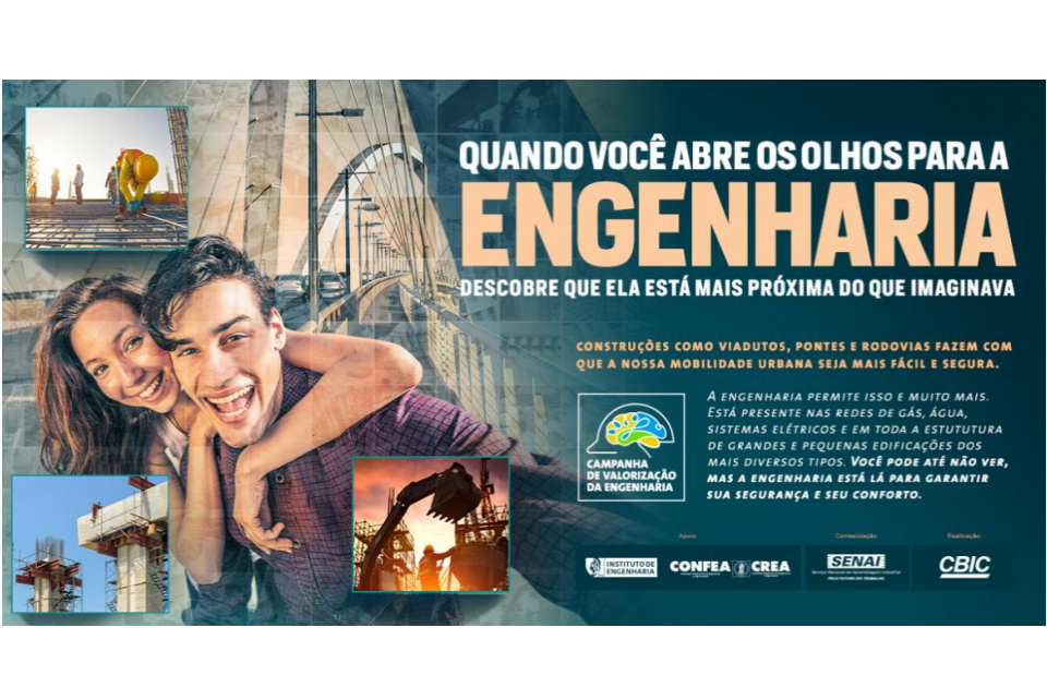 Campanha da CBIC valoriza a Engenharia como essencial para o cidadão