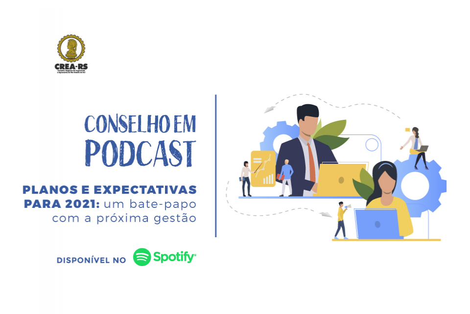 4º Conselho em Podcast traz metas de lideranças locais e nacionais para 2021