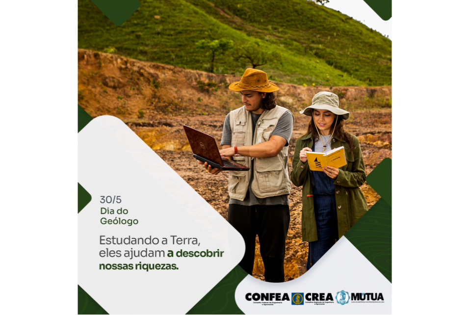 Dia 30 de maio: Dia dos Geólogos e Geólogas do Sistema Confea/Crea