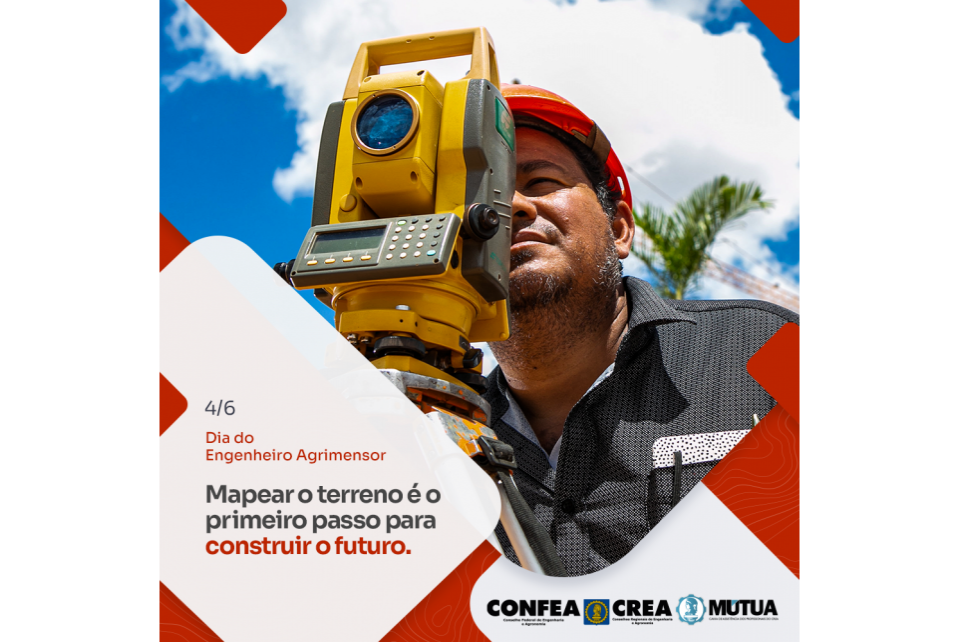 Dia 04 de junho: Dia das Engenheiras e Engenheiros Agrimensores