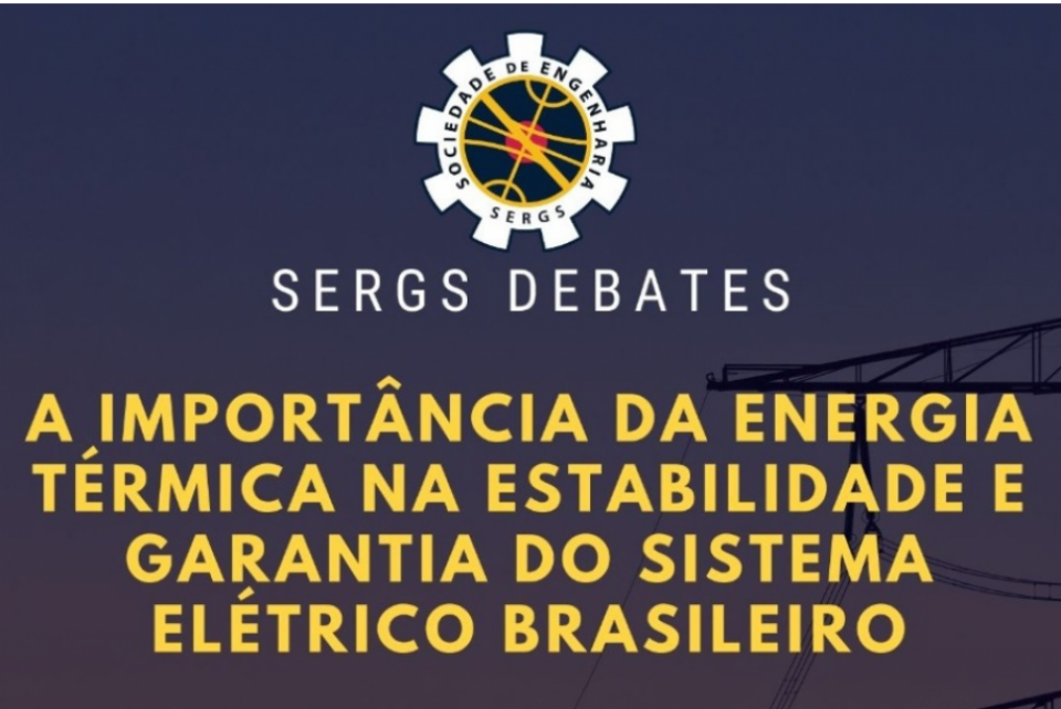 Evento Sergs Debates aborda o papel da energia térmica no sistema elétrico brasileiro