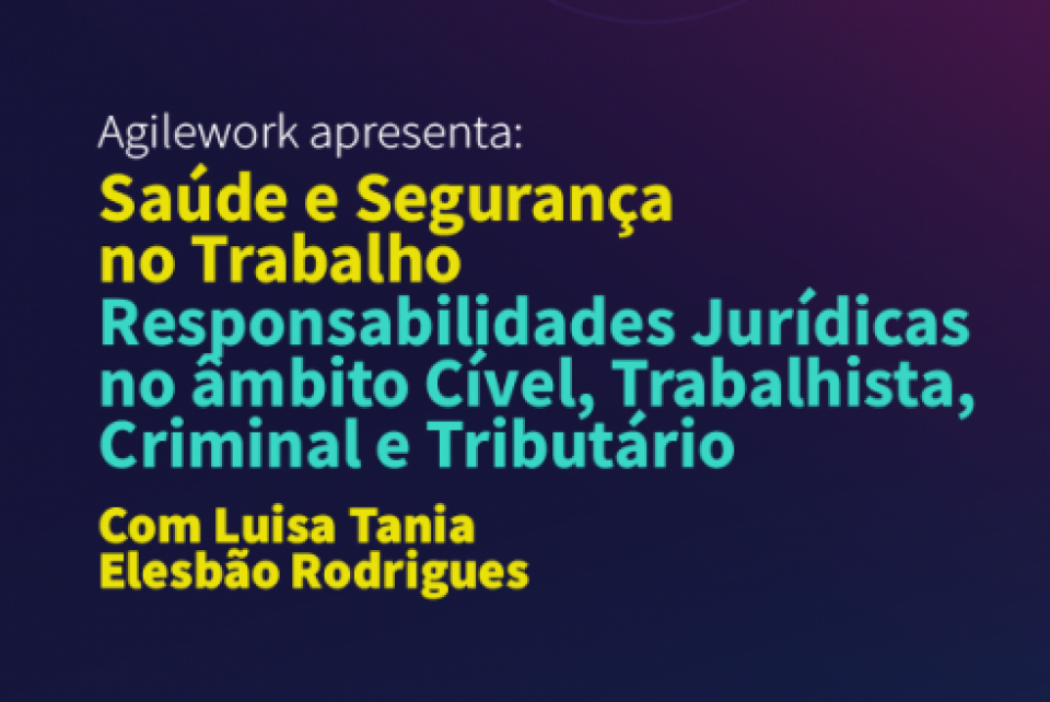 Saúde e Segurança no Trabalho é tema de live