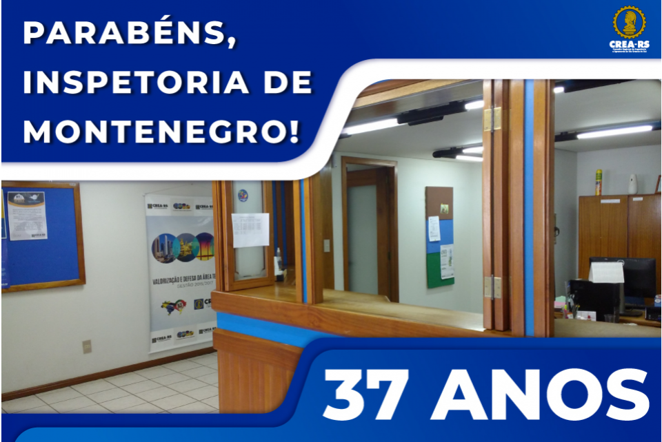 Inspetoria do CREA-RS de Montenegro completa 37 anos