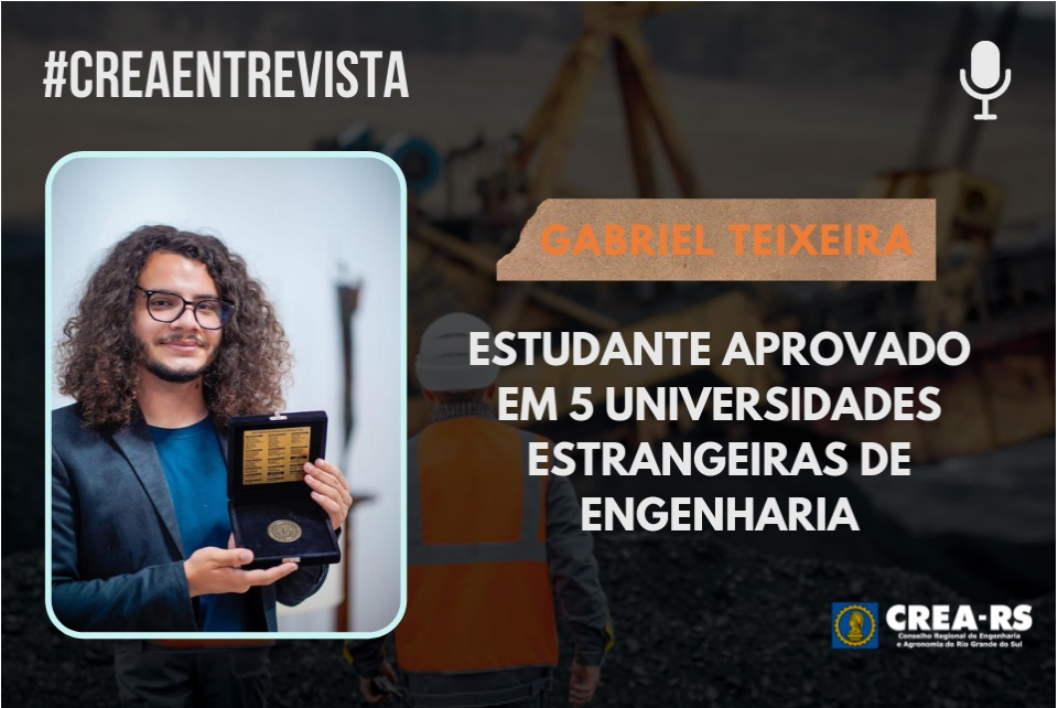 CREA Entrevista estudante aprovado em cinco universidades estrangeiras de Engenharia