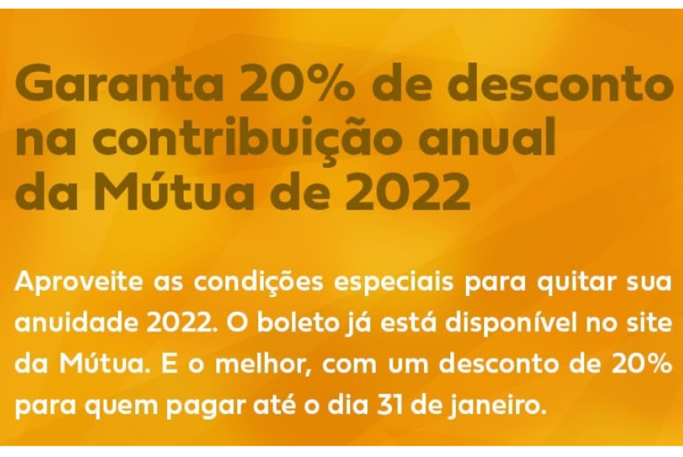 Descontos na contribuição anual da Mútua de 2022 chegam a 20%