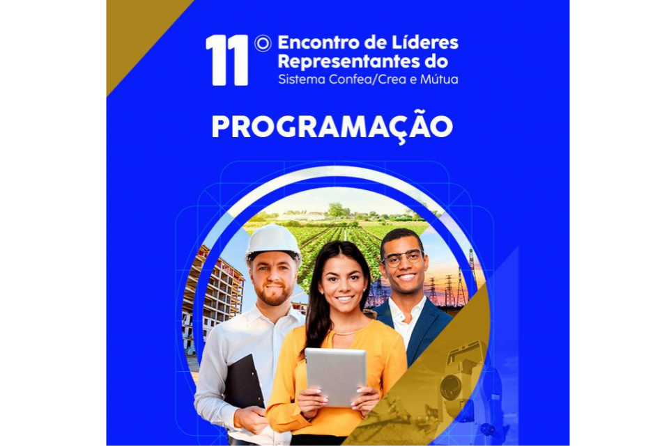 Começa terça-feira o 11º Encontro de Líderes do Confea/Crea e Mútua