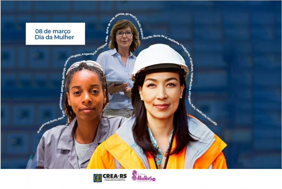 Dia Internacional da Mulher: Orgulho de ser Engenheira, Agrônoma e profissional das Geociências
