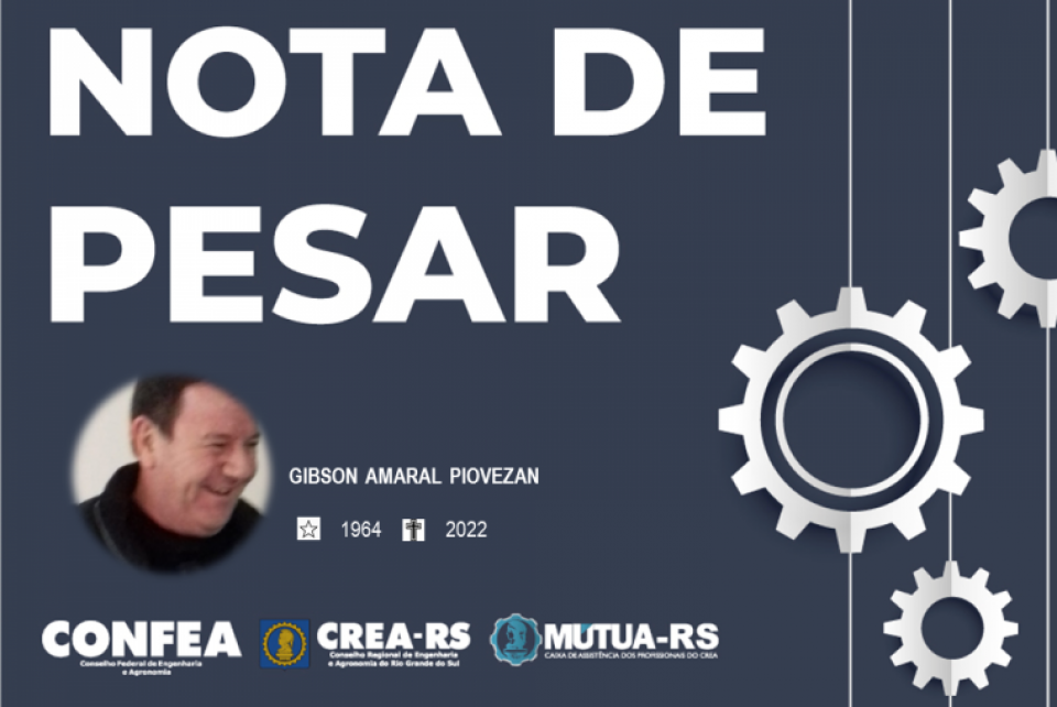 Noticiamos o falecimento do membro de Comissão de Santa Maria, Eng. Agr. Gibson Piovezan