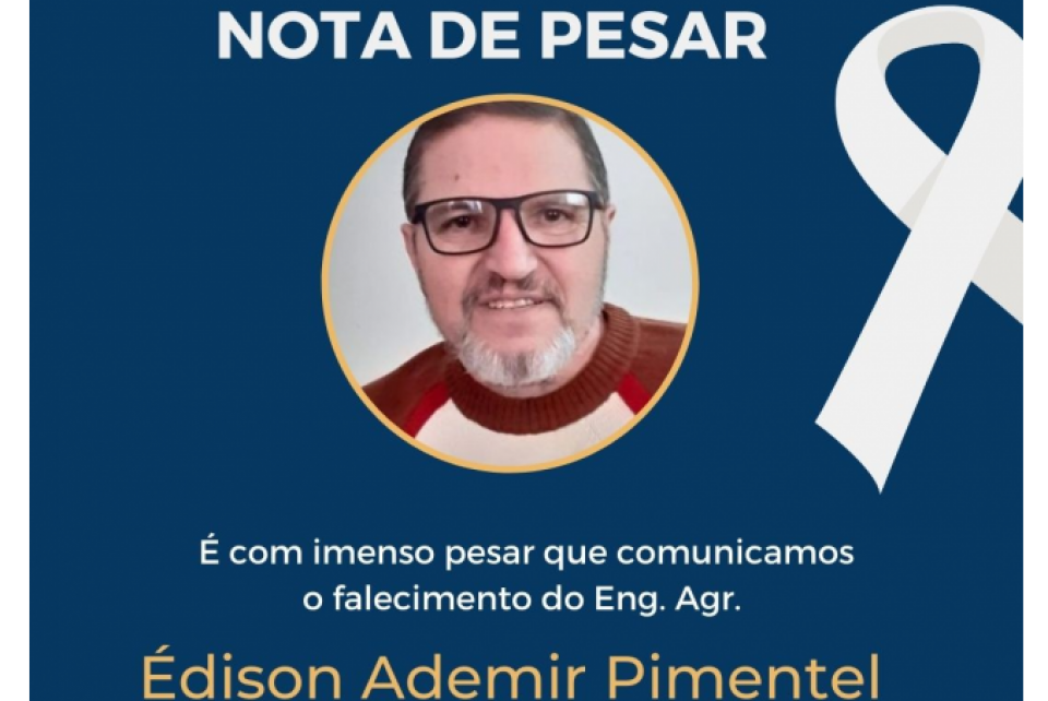Noticiamos o falecimento do Eng. Agr. Édison Ademir Pimentel