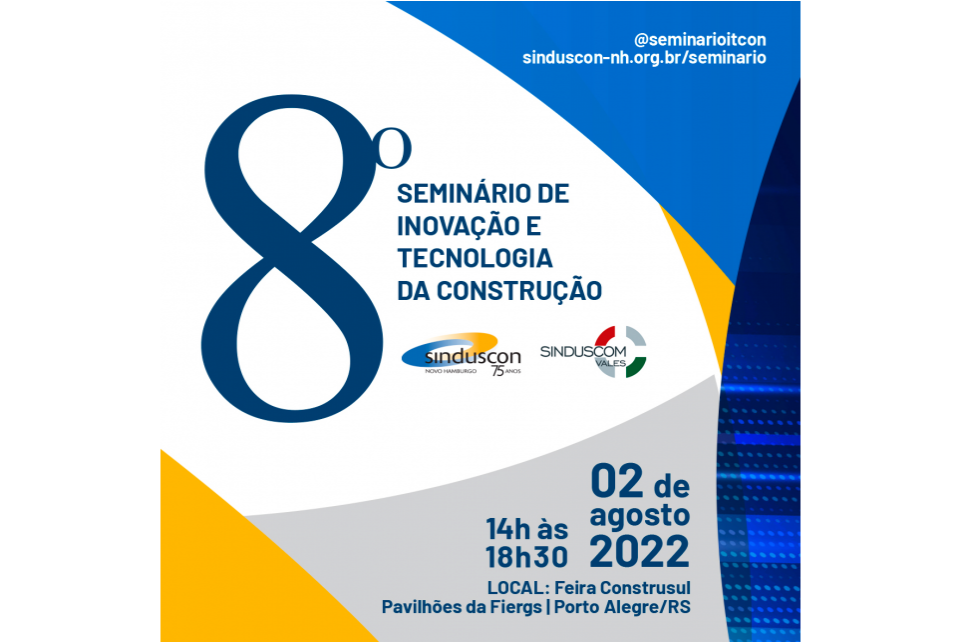 8º Seminário de Inovação e Tecnologia da Construção ocorre em agosto