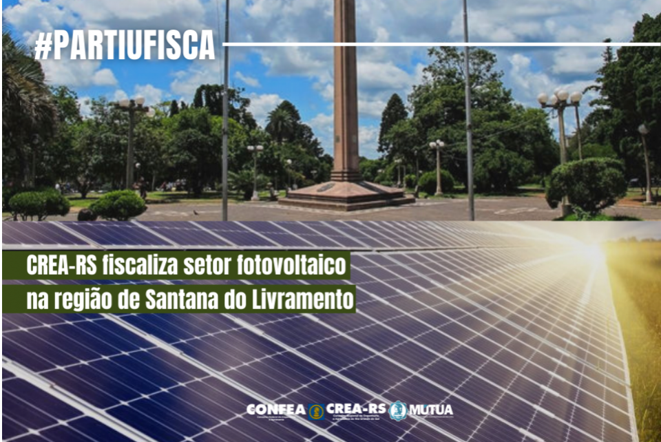 Empreendimentos com energia de fotovoltaica são fiscalizados em Santana do Livramento