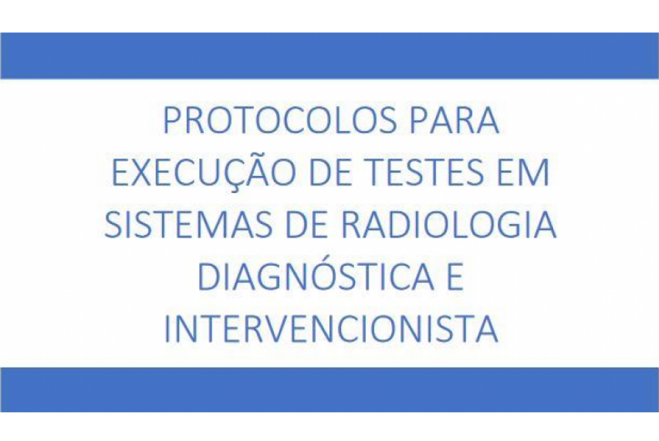 Disponível cartilha sobre protocolos para testes de controle de qualidade