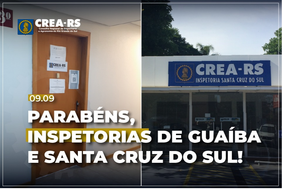 CREA-RS comemora aniversário das Inspetorias de Santa Cruz do Sul e Guaíba
