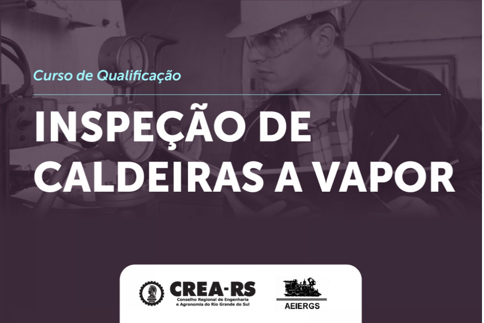 Aeiergs abre inscrições para curso de Inspeção de Caldeiras