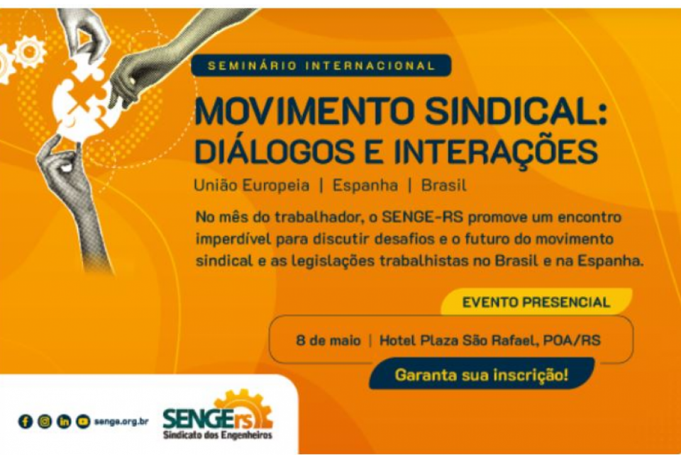 Seminário Internacional Movimento Sindical: Diálogos e Interações União Europeia, Espanha e Brasil