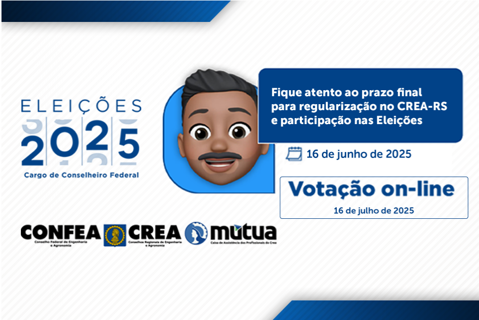 Fique atento ao prazo final para regularização no CREA-RS e participação nas Eleições