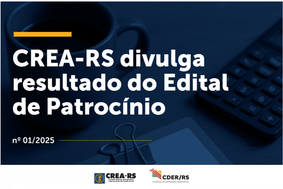 Publicado resultado do Edital de Seleção Pública de Projetos de Patrocínio do CREA-RS