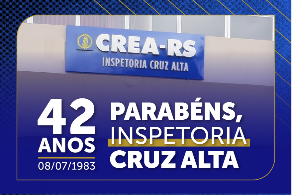 CREA-RS comemora 42 anos com sua inspetoria em Cruz Alta