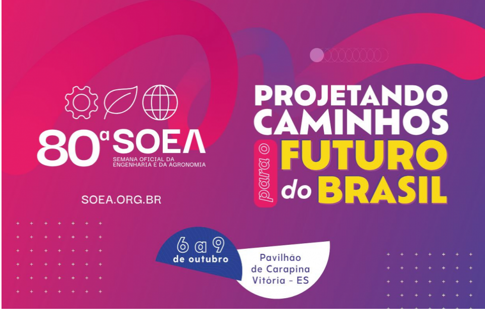 Confira a programação da 80ª Semana Oficial da Engenharia e da Agronomia (Soea)