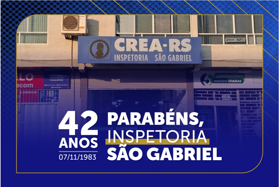 Inspetoria de São Gabriel: 42 anos de serviço e fiscalização