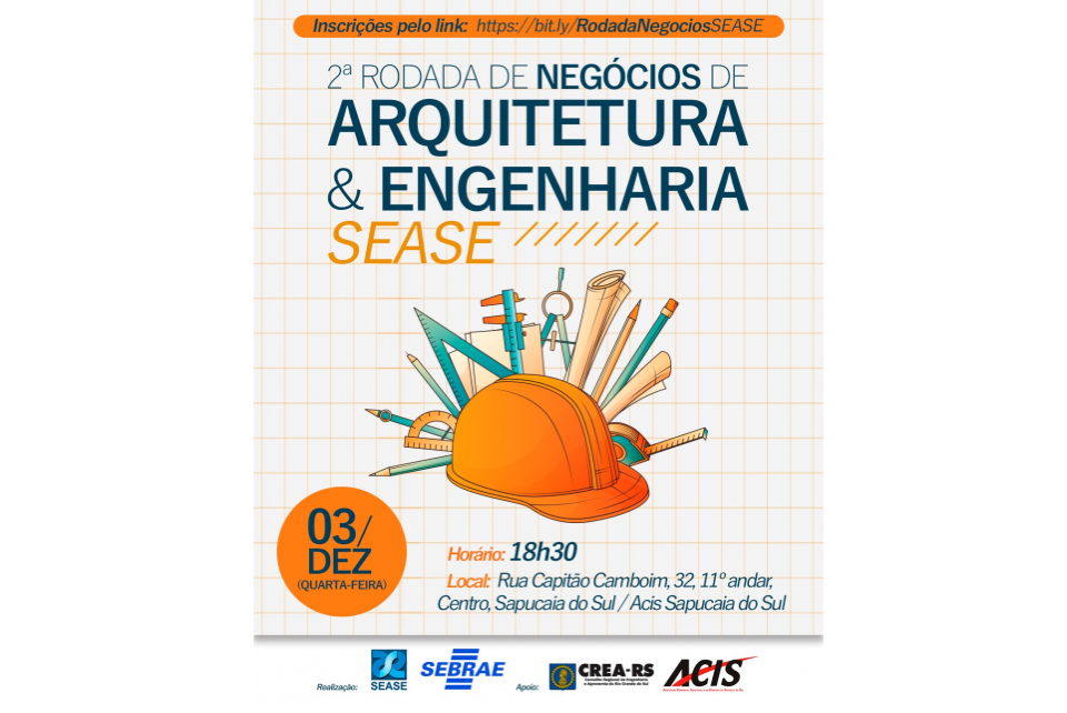 2º Rodada de Negócios de Arquitetura e Engenheiria da SEASE