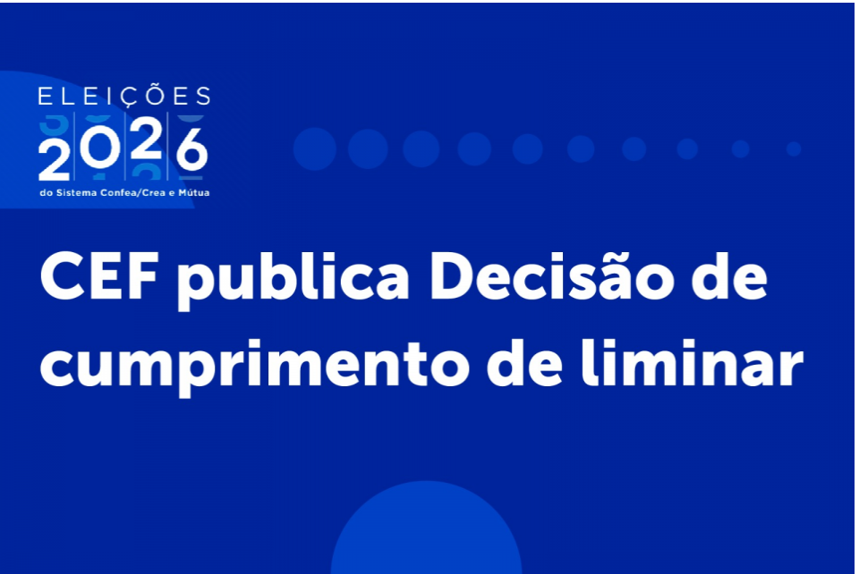 CEF publica deliberação sobre liminar