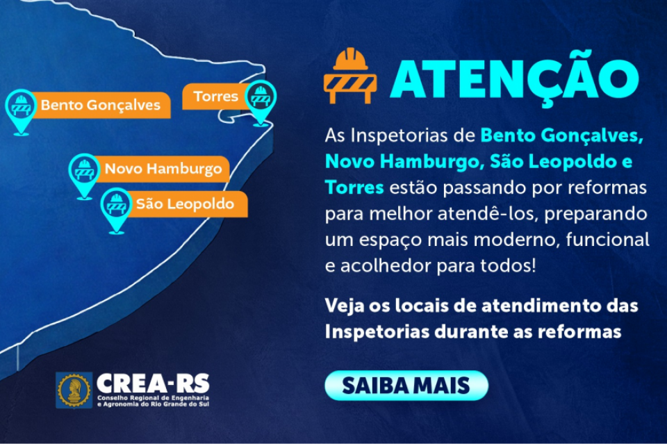 Confira o atendimento das Inspetorias do CREA-RS que entram em reforma neste primeiro semestre