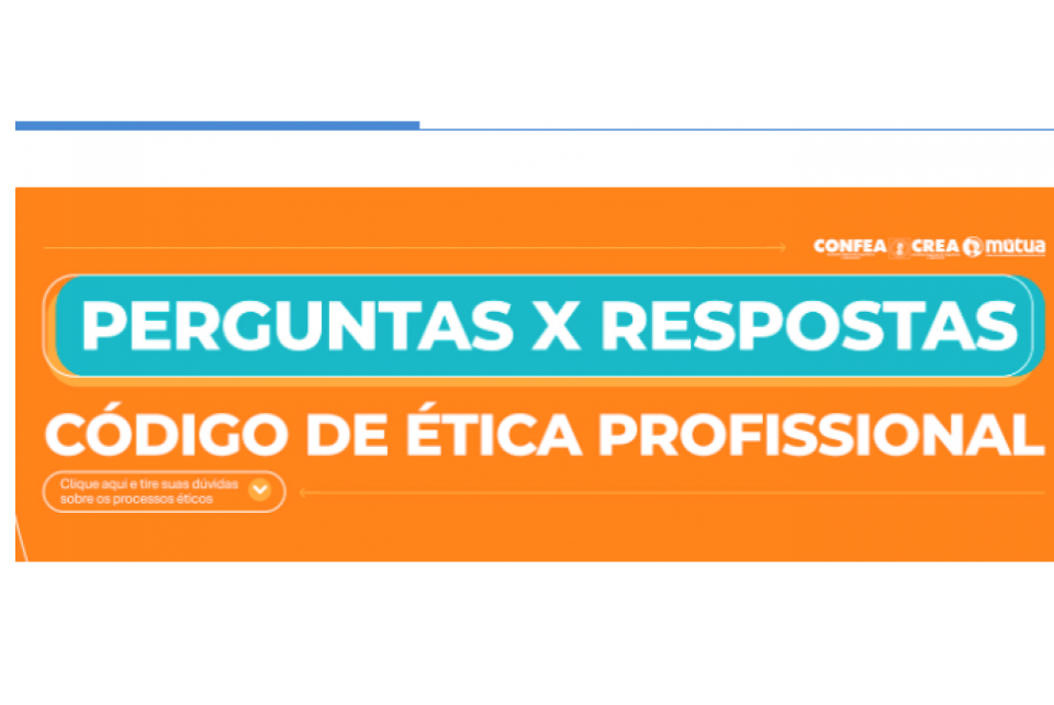 Perguntas e respostas sobre Código de Ética